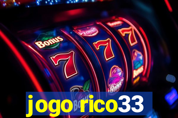 jogo rico33